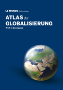 Atlas der Globalisierung: Welt in Bewegung