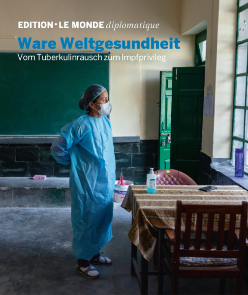 Edition N°30 - Weltgesundheit - Vom Tuberkulinrausch zum Impfprivileg