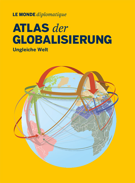 Atlas der Globalisierung (2022) Ungleiche Welt